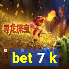 bet 7 k